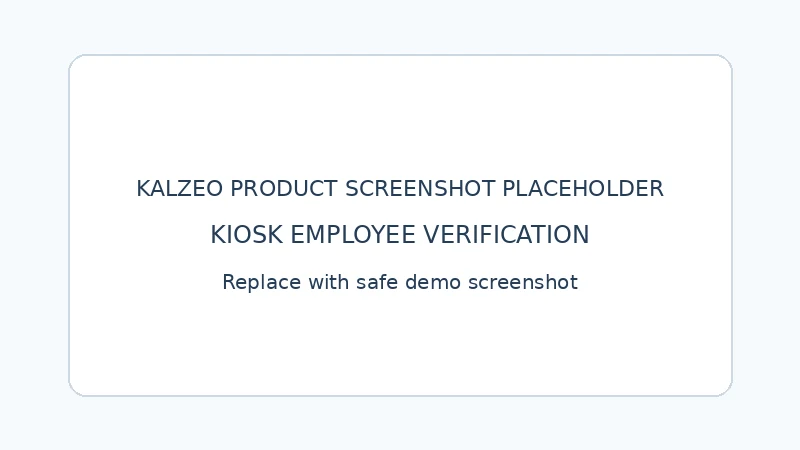 Kalzeo shared kiosk employee attendance verification and liveness workflow