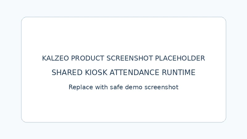 Kalzeo shared kiosk attendance runtime for site based employee attendance